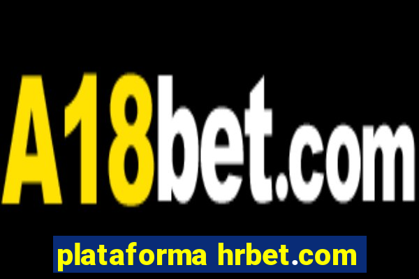 plataforma hrbet.com